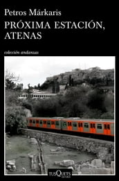 Próxima estación, Atenas