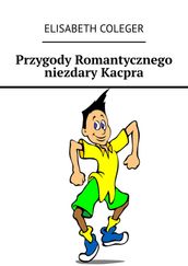 Przygody Romantycznego niezdary Kacpra