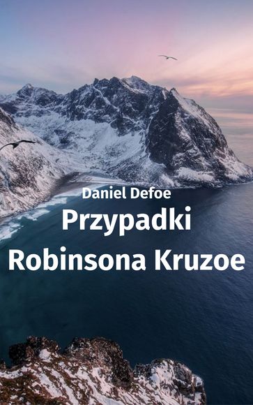 Przypadki Robinsona Kruzoe - Daniel Defoe