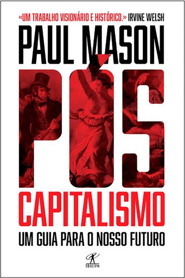 Pós-capitalismo - Paul Mason