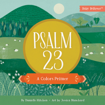 Psalm 23 - Danielle Hitchen
