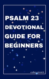 Psalm 23 devotional guide for beginners