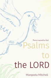 Psalms to the LORD