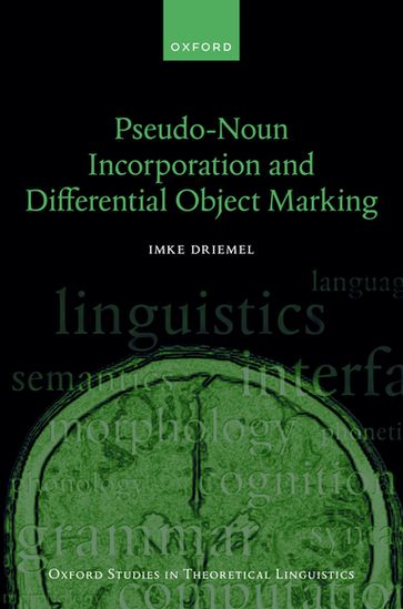 Pseudo-Noun Incorporation and Differential Object Marking - Imke Driemel