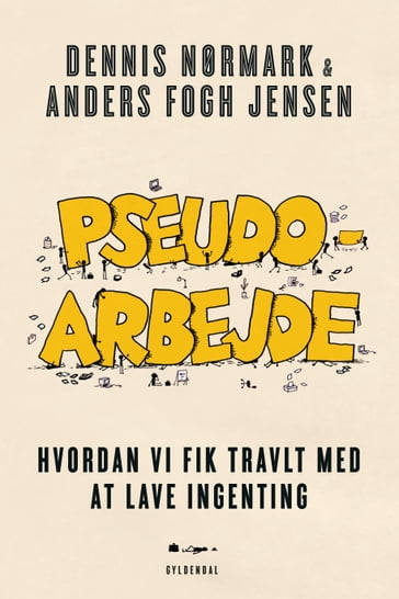 Pseudoarbejde - Anders Fogh Jensen - Dennis Nørmark