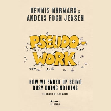 Pseudowork - Anders Fogh Jensen - Dennis Nørmark