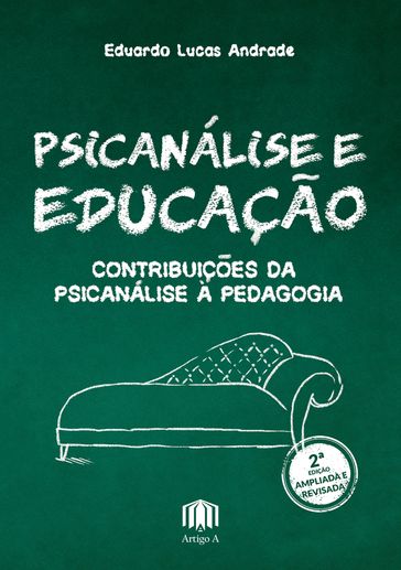 Psicanálise e Educação - Eduardo Lucas Andrade