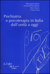 Psichiatria e psicoterapia in Italia dall unità a oggi