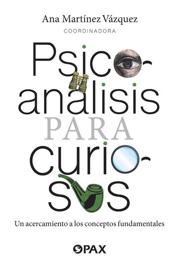 Psicoanálisis para curiosos - Elisa Orozco - Ana Martínez Vázquez