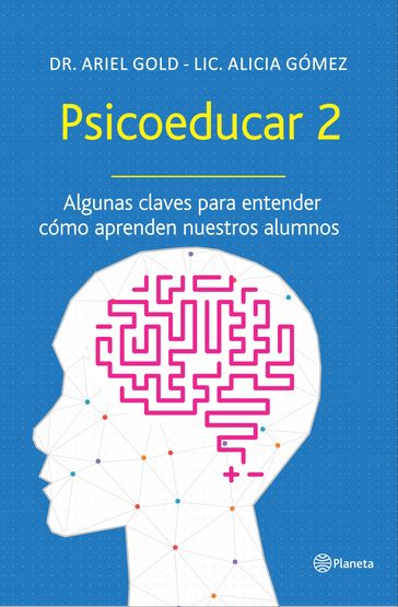 Psicoeducar 2 - Dr. Ariel Gold - Lic Alicia Gómez