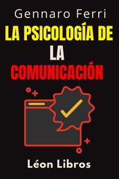 La Psicología De La Comunicación
