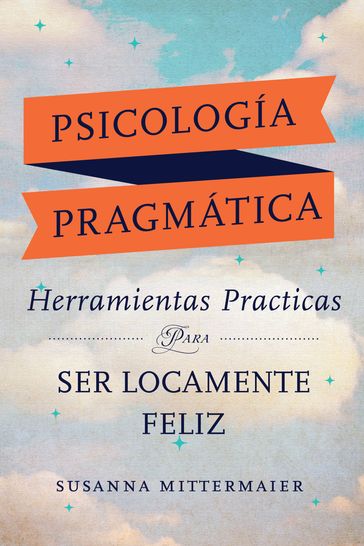 Psicología Pragmática - Susanna Mittermaier
