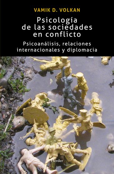 Psicología de las sociedades en conflicto - Vamik Volkan