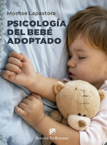 Psicología del bebé adoptado - Montserrat Lapastora Navarro