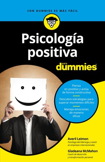 Psicología positiva para Dummies - Averil Leimon - Gladeana Mcmahon