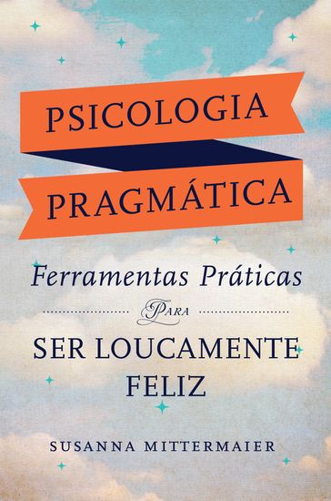 Psicologia Pragmática - Susanna Mittermaier