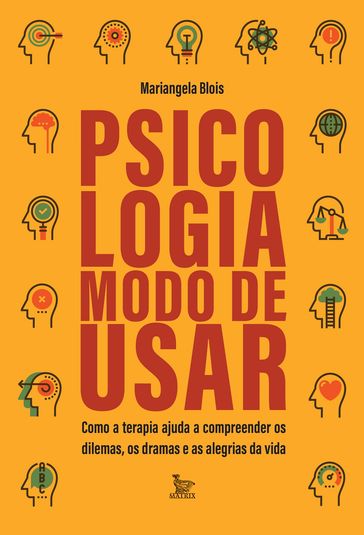 Psicologia: modo de usar - Mariangela Blois