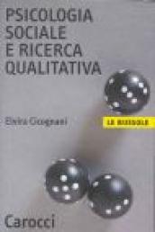 Psicologia sociale e ricerca qualitativa