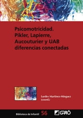 Psicomotricidad: Pikler, Lapierre, Aucouturier y UAB diferencias conectadas