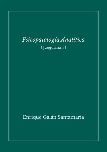 Psicopatología analítica - Enrique Galán