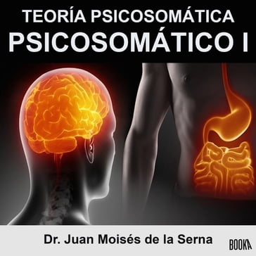 Psicosomático I - Juan Moises de la Serna