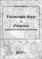 Psicoterapie brevi e d urgenza. Applicazioni in psichiatria e psicosomatica