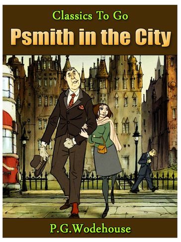 Psmith in the City - P. G. Wodehouse