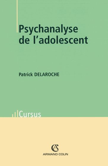 Psychanalyse de l'adolescent - Docteur Patrick Delaroche