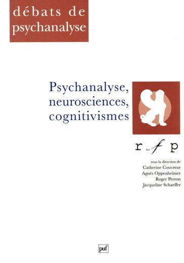 Psychanalyse, neuro-sciences, cognitivismes - Agnès Oppenheimer - Roger Perron