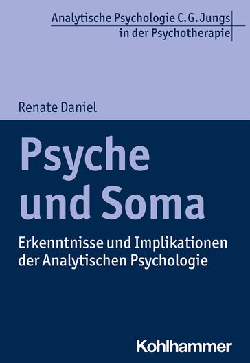 Psyche und Soma - Ralf T. Vogel - Renate Daniel