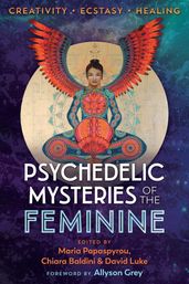 Psychedelic Mysteries of the Feminine