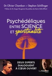 Psychédéliques : entre science et spiritualité