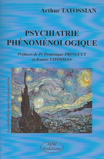 Psychiatrie phénoménologique - Arthur Tatossian