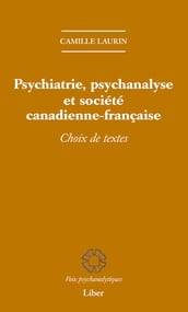 Psychiatrie, psychanalyse et société canadienne-française