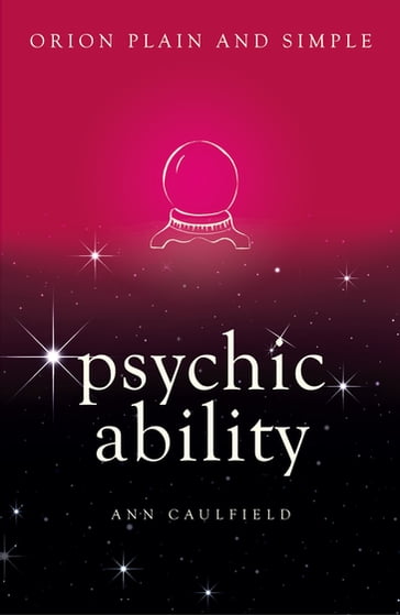 Psychic Ability, Orion Plain and Simple - Ann Caulfield