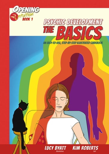 Psychic Development the Basics - Kim Roberts - Lucy Byatt