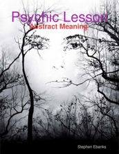 Psychic Lesson: Abstract Meaning