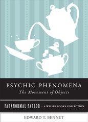 Psychic Phenomena: The Movement of Objects