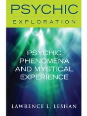 Psychic Phenomena and Mystical Experience