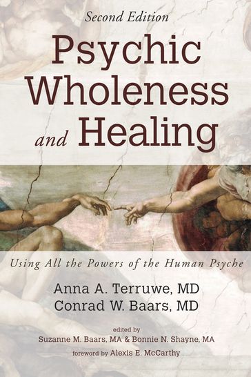 Psychic Wholeness and Healing, Second Edition - Anna A. Terruwe MD - Conrad W. Baars