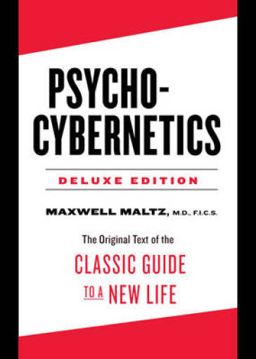 Psycho-Cybernetics Deluxe Edition - Maxwell Maltz
