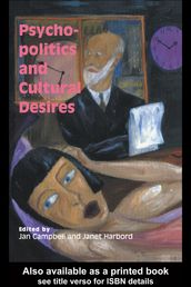 Psycho-Politics And Cultural Desires