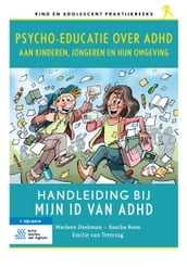 Psycho-educatie over ADHD aan kinderen, jongeren en hun omgeving