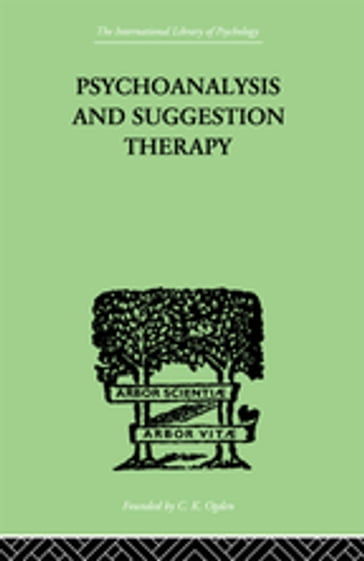 Psychoanalysis And Suggestion Therapy - Wilhelm Stekel