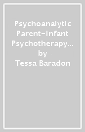 Psychoanalytic Parent-Infant Psychotherapy and Mentalization