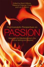Psychoanalytic Perspectives on Passion