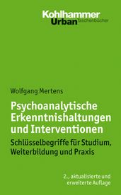 Psychoanalytische Erkenntnishaltungen und Interventionen