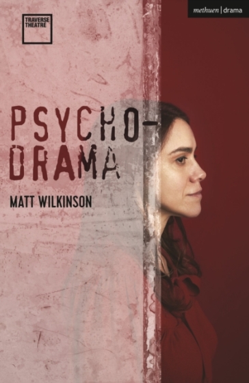 Psychodrama - Matt Wilkinson