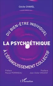 Psychoéthique : du bien-être individuel à l épanouissement collectif