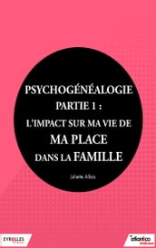 Psychogénéalogie - Partie 1